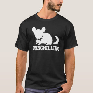 Chinchilling Chinchilla Chinchillas Wool Mouse Rod T Shirt