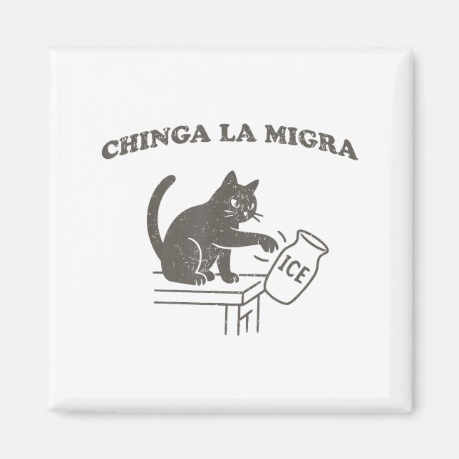 Chinga La Migra Invandring Avskaffa Is Rolig Katt  Magnet (Framsidan)