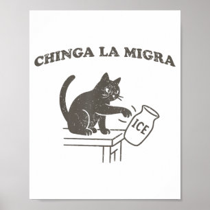 Chinga La Migra Invandring Avskaffa Is Rolig Katt  Poster