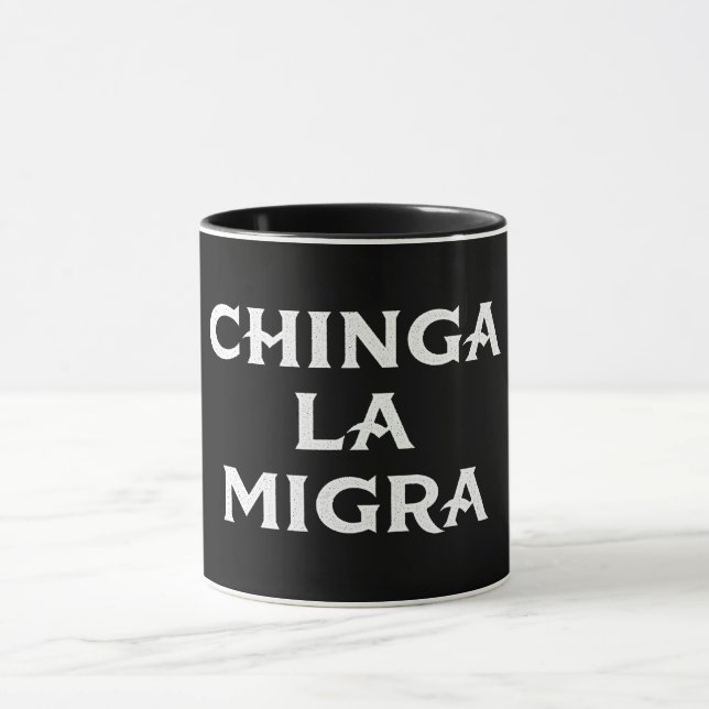 Chinga LA Migra Mugg (Center)