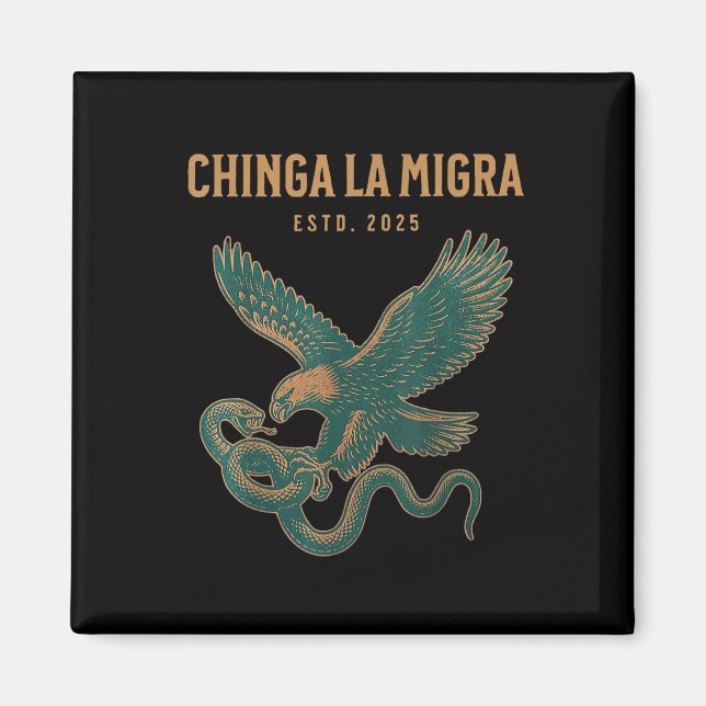 Chinga La Migra Pro Invandring Fascism Mänskliga R Magnet (Framsidan)