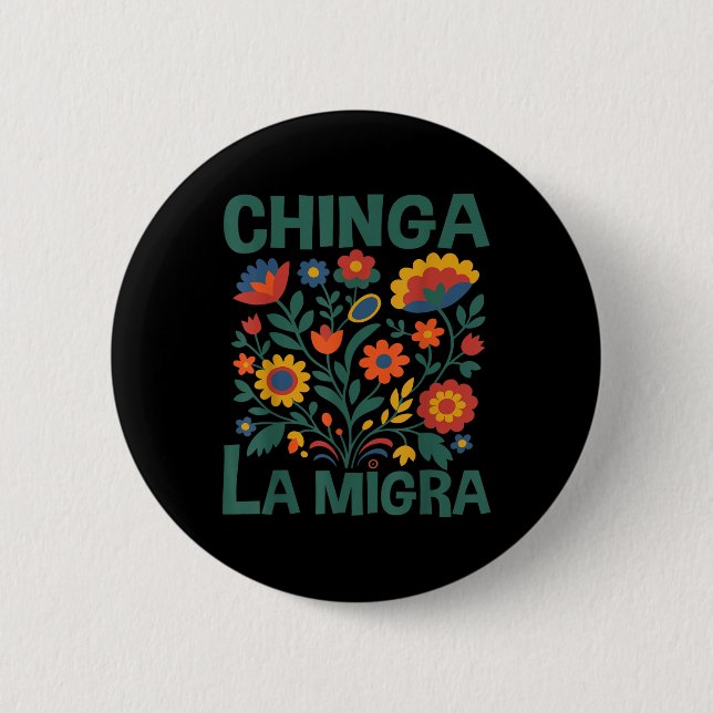 Chinga La Migra Retro Blommor Knapp (Framsida)