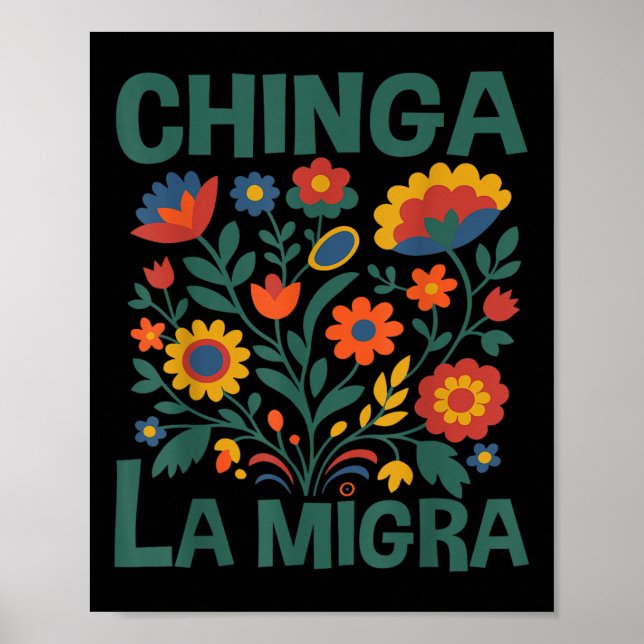 Chinga La Migra Retro Blommor  Poster (Framsidan)
