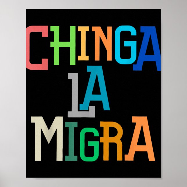 Chinga La Migra Rolig Anti-trump  Poster (Framsidan)