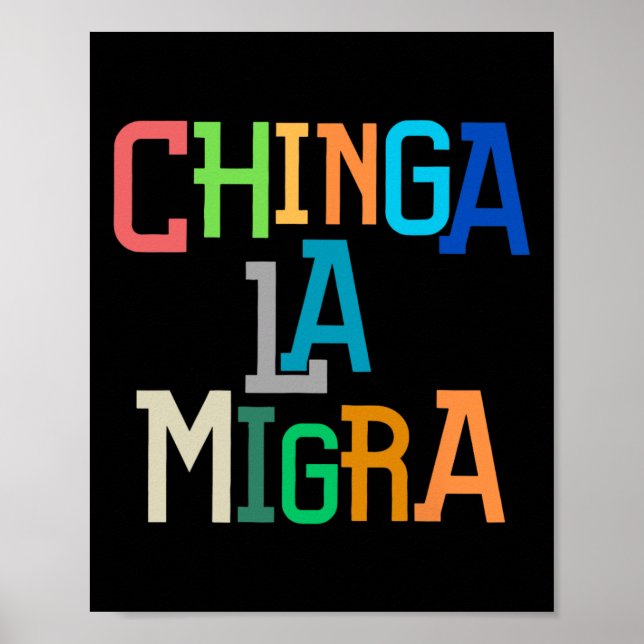 Chinga La Migra Rolig Anti-trump  Poster (Framsidan)