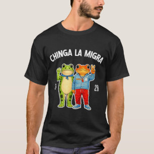 Chinga la migra rolig groda protestgrafik  t shirt