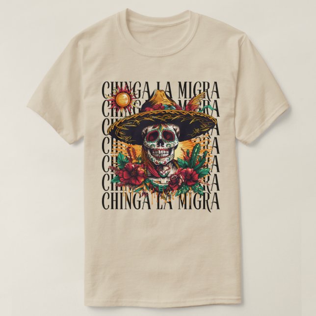 Chinga La Migra Sugar Skull T Shirt (Design framsida)