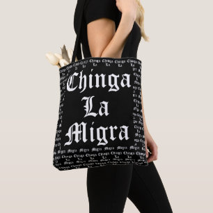 Chinga LA Migra Tygkasse