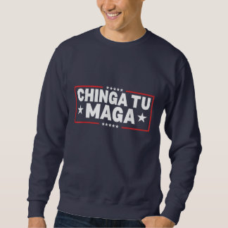 Chinga Tu MAGA Påstående Lång Ärmad Tröja