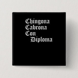 Chingona Cabrona lurar diplomet, den Chicana Knapp