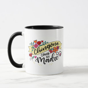 Chingona Como Mi Madre Mugg