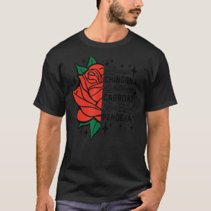 Chingona ibland Cabrona men aldrig Pendej T Shirt