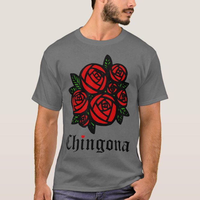 Chingona Röd ros Como La Flor Latina Feminist T Shirt (Framsida)