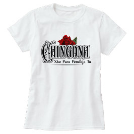 Chingona T-shirt