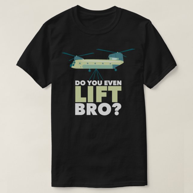 Chinook Helicopter Do You even Hiss Bro T Shirt (Design framsida)
