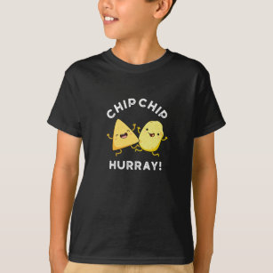 Chip Chip Hooray Funny Lycklig Crisps Pun Mörk BG T Shirt