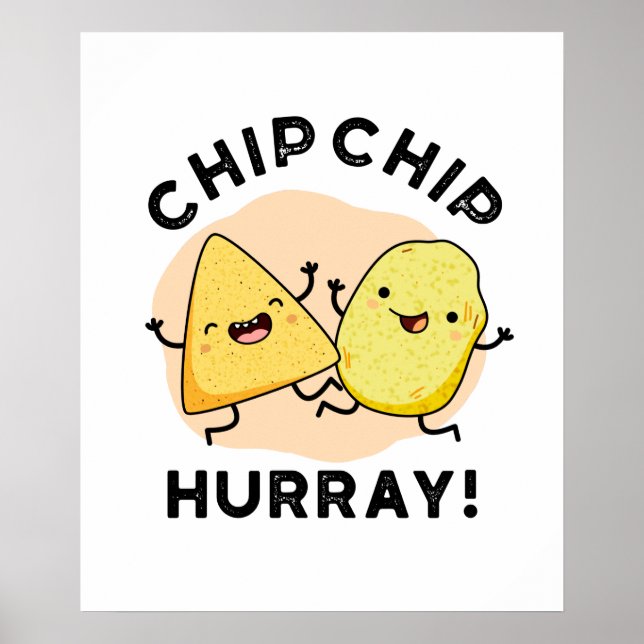 Chip Chip Hooray Funny Lycklig Crisps Pun Poster (Framsidan)
