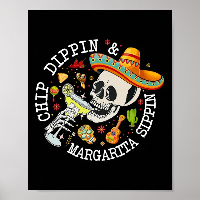 Chip Dippin Margarita Sippin Funny Skeleton Cinco Poster (Framsidan)