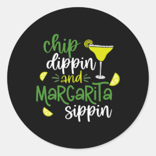 Chip Dippin' och Margarita Sippin' Cinco de Mayo f Runt Klistermärke