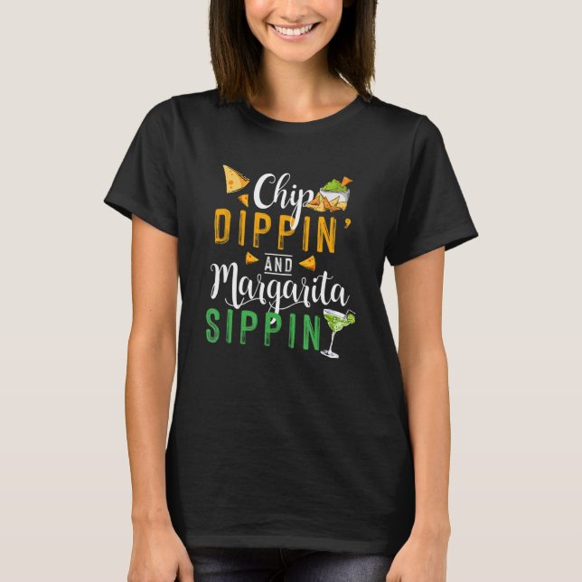 Chip Dippin' och Margarita Sippin cinco de Mayo T Shirt (Framsida)