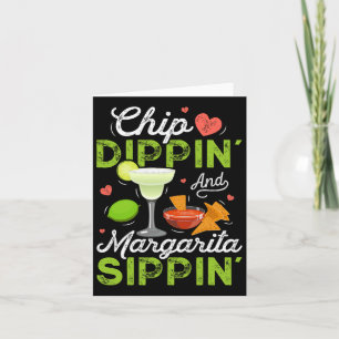 Chip Dippin' och Margarita Sippin' Funny Cinco de Kort