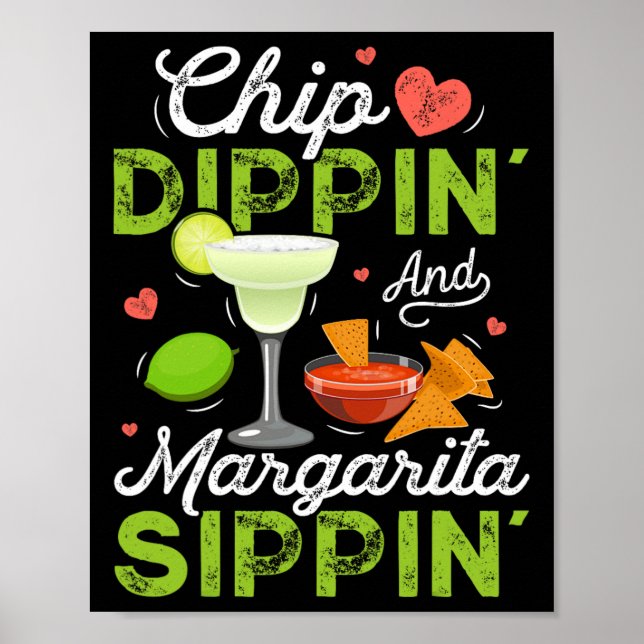 Chip Dippin' och Margarita Sippin' Funny Cinco de Poster (Framsidan)