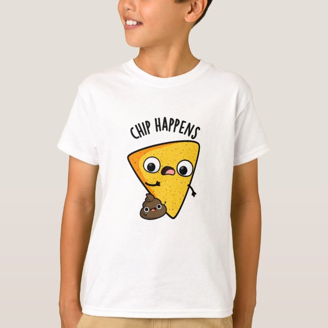 Chip Happens Funny Poop Pun T Shirt (Framsida)