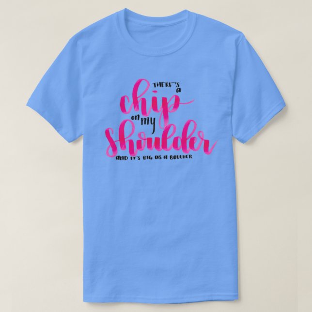 Chip på min skulder t shirt (Design framsida)