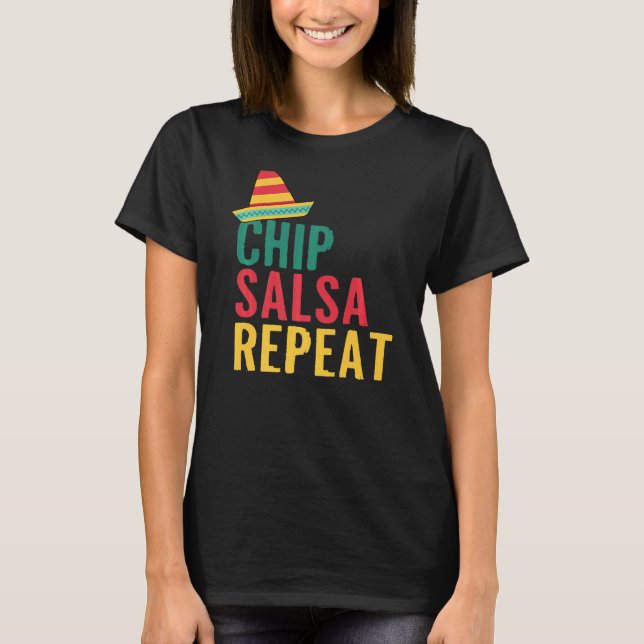 Chip Salsa Repeat Food T Shirt (Framsida)