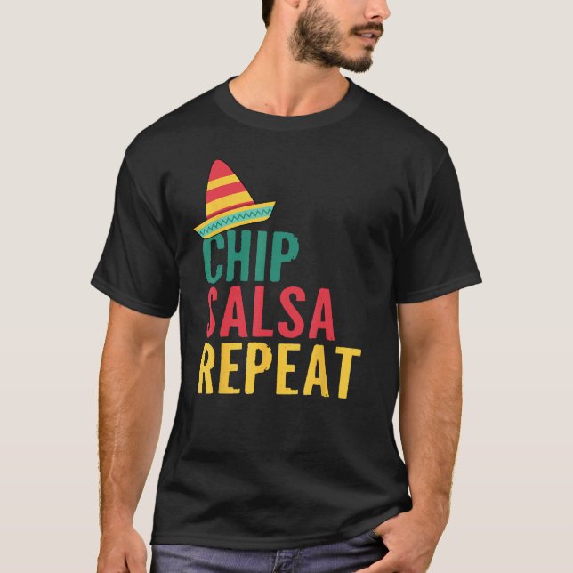Chip Salsa Repeat T Shirt (Framsida)