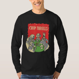 Chip Thrills Spelare Poker Spelande Kortspel  Skäm T Shirt