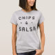 Chiper och salsaT-tröja T Shirt (Framsida)