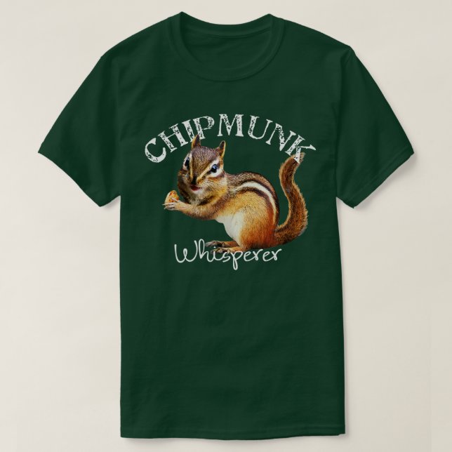 Chipmunk Whisperer I kärlek Chipmunks T Shirt (Design framsida)