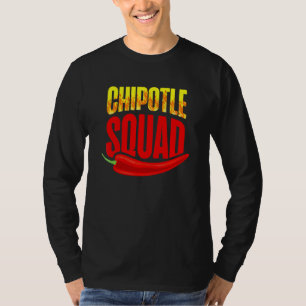 Chipotle Squad Kryddstark Mat Smaksättning T Shirt