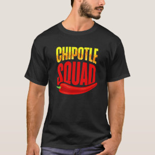 Chipotle Squad Kryddstark Mat Smaksättning T Shirt