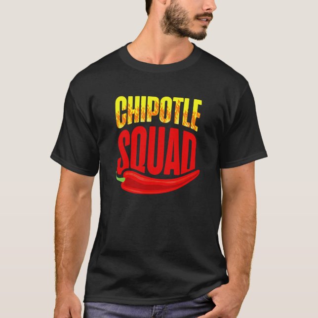 Chipotle Squad Kryddstark Mat Smaksättning T Shirt (Framsida)