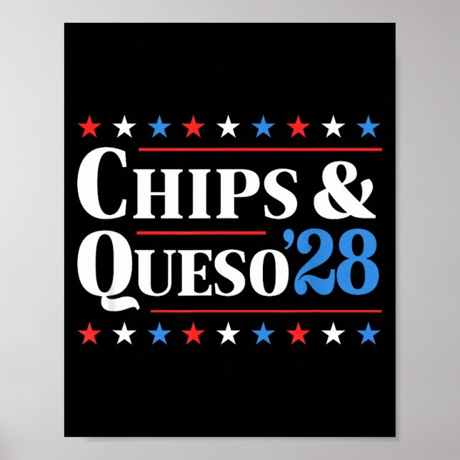 Chips And Queso 2028 Funny Presidential Election 2 Poster (Framsidan)