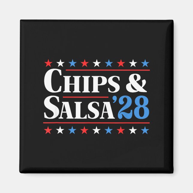 Chips And Salsa 2028 Funny Presidential Election 2 Magnet (Framsidan)