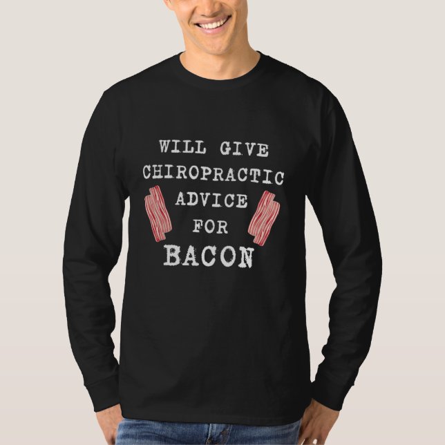 Chiropractic Advice For Bacon Therapy  Chiropracto T Shirt (Framsida)