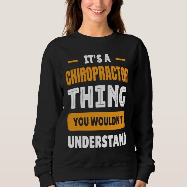 Chiropractic It's A Chiropractor Thing  Back Doc T Shirt (Framsida)