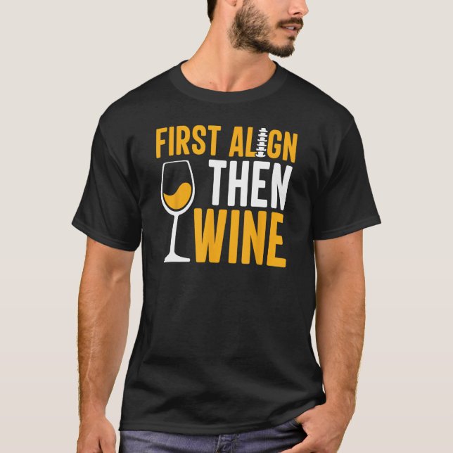 Chiropractic Wine  Chiropractor Assistant Graphic T Shirt (Framsida)