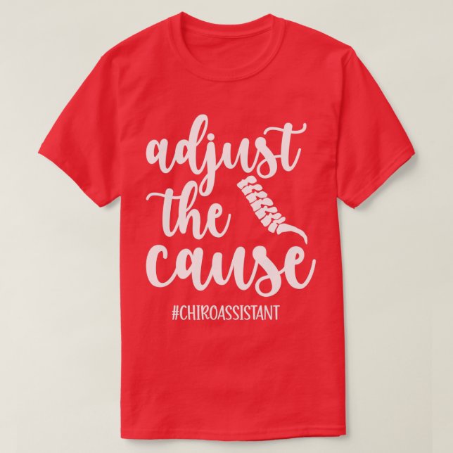 Chiropractor Assistant Gift Chiropraktic Assistant T Shirt (Design framsida)