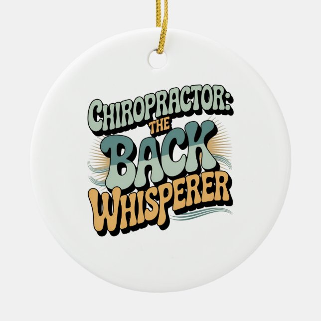 Chiropractor Back Whisperer Gift Idea Julgransprydnad Keramik (Framsidan)