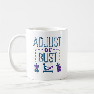 Chiropractor Chiropraktic Chiro Adjust eller Bust Kaffemugg