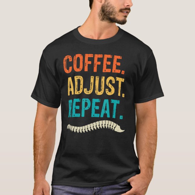 Chiropractor Coffee  Chiropractic Assistant Graphi T Shirt (Framsida)