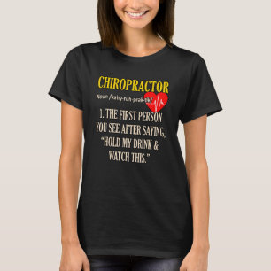 Chiropractor Definition Chiropraktic Spine Surgeon T Shirt