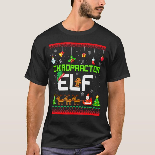 Chiropractor Elf Funny Chiro Chiropraktic Ugly Xma T Shirt (Framsida)