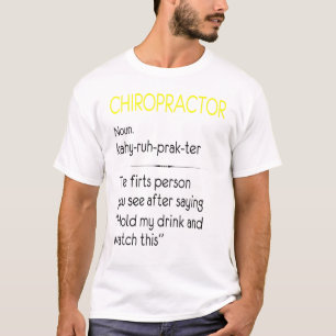 Chiropractor Noun Job Rine Bones Adjustment Chiro T Shirt