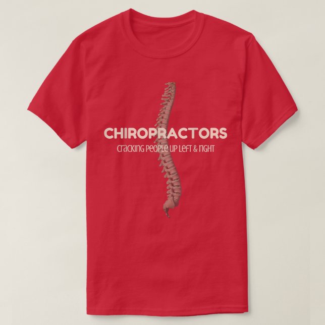 Chiropractor TChiros Cracking People Up Lämnat & R T Shirt (Design framsida)