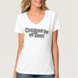 Chisme Time T-Shirt - Roligt- och Trendig-grafik